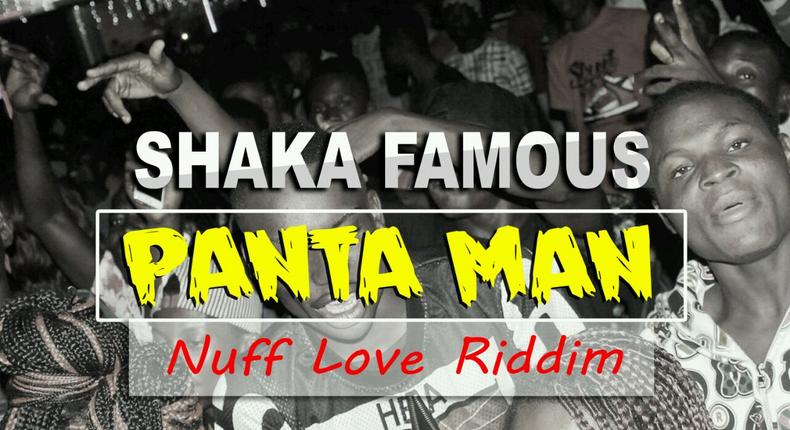 Shaka Famous - Panta Man (Nuff Love Liddim) (Mixed by Brown Beatz)
