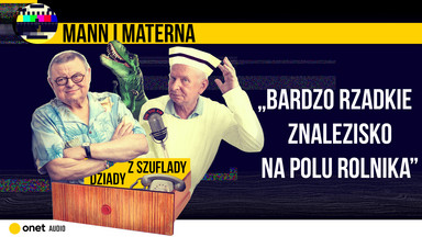 Mann i Materna #6: Bardzo rzadkie znalezisko na polu rolnika