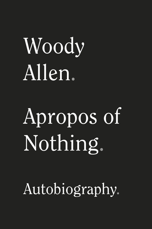 Woody Allen, "Apropos of Nothing" (okładka)