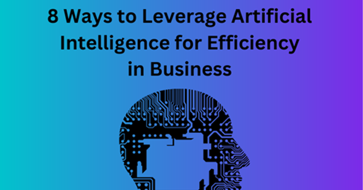 8 ways to leverage Artificial Intelligence for efficiency in business - Vimarsana News