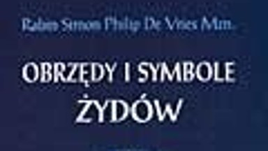 Obrzędy i symbole Żydów. Fragment książki