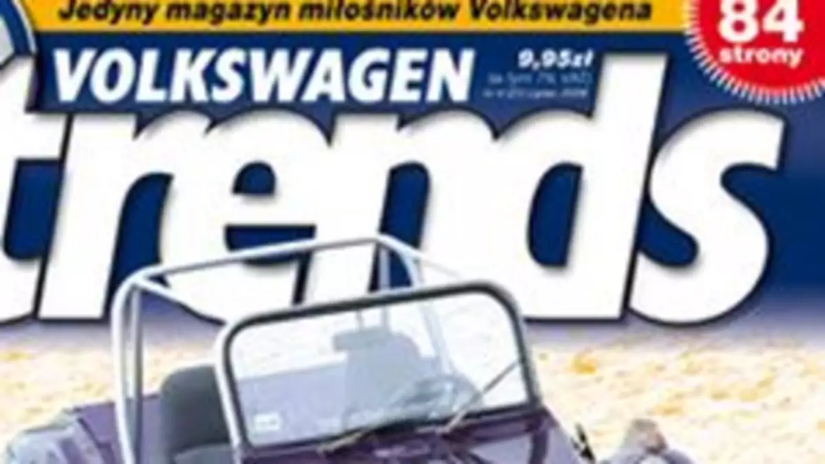 Polecamy: VW Trends  nr 4 (21) już w kioskach