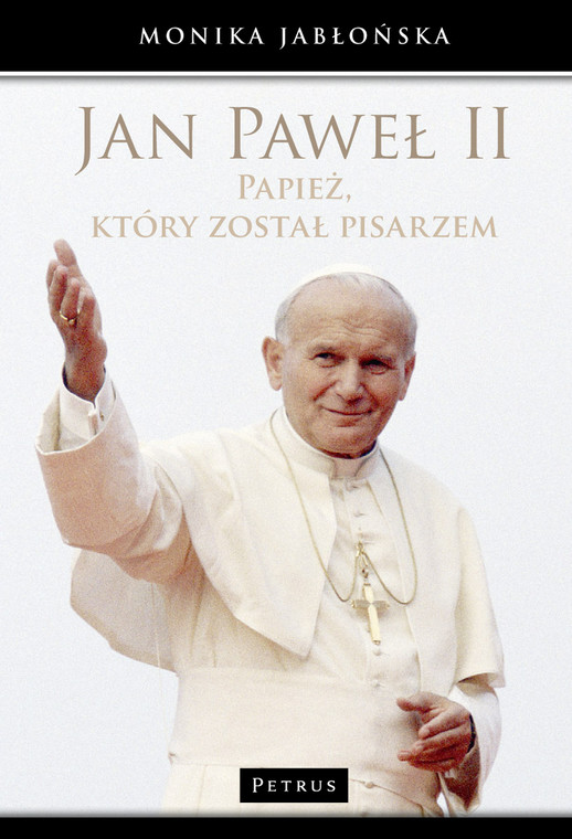 Okładka książki "Jan Paweł II. Papież, który został pisarzem"