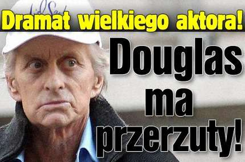 Dramat! Douglas ma przerzuty!