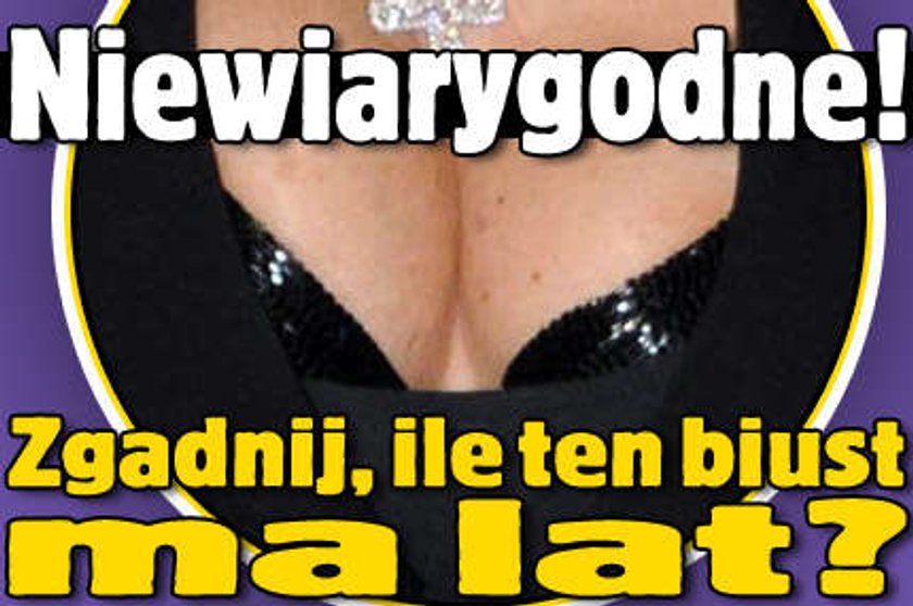 Niewiarygodne! Zgadnij, ile ten biust ma lat?