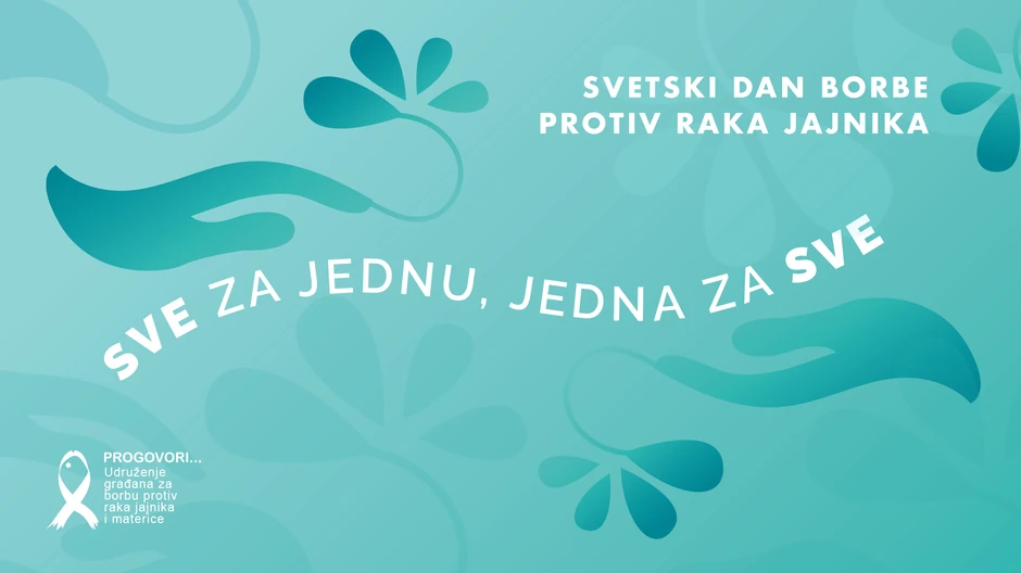  Svetski dan borbe protiv raka jajnika ove godine obeležava se pod sloganom "Sve za jednu, jedna za sve"