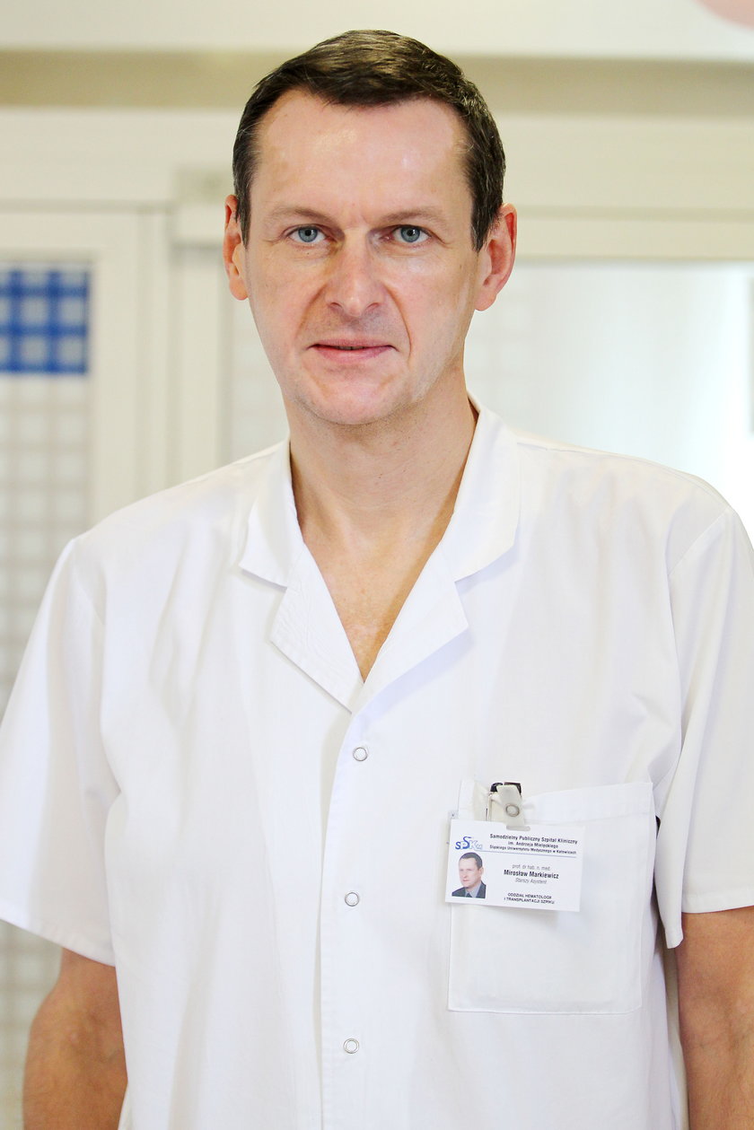 prof. dr hab. n. med. Miroslaw Markiewicz - kierownik Oddzialu Hematologii i Transplantacji Szpiku