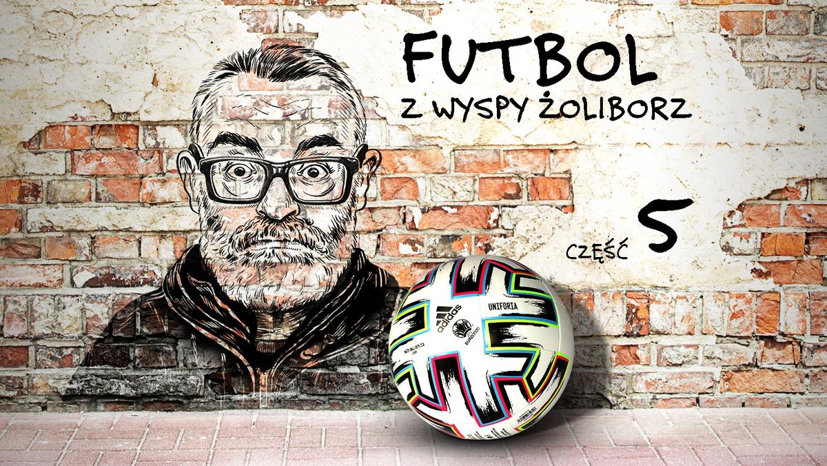 Futbol z wyspy Żoliborz. Felieton Piotra Bratkowskiego