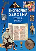 Encyklopedia szkolna. Literatura polska