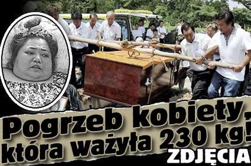 Pogrzeb kobiety, która ważyła 230 kg! ZDJĘCIA