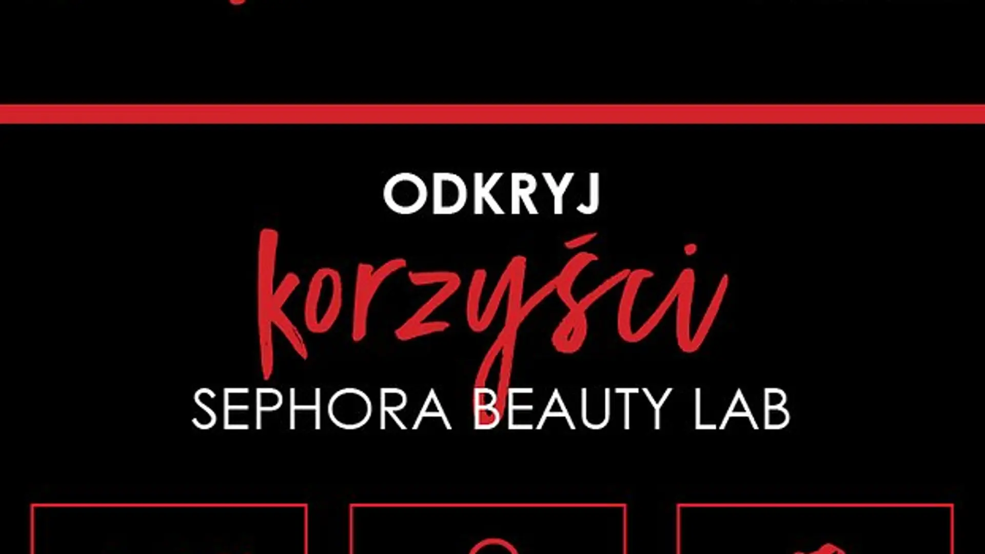 Piękno w 3 krokach - 10.edycja Sephora Beauty Lab