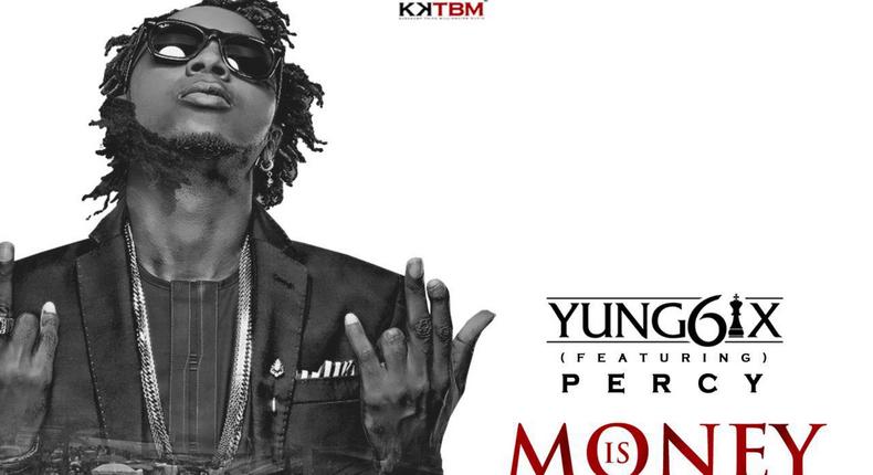 Yung6ix 'Money is relevant' ft Percy Artwork