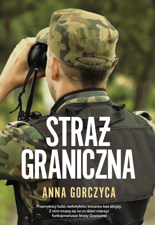 Anna Gorczyca, "Straż Graniczna" (okładka)