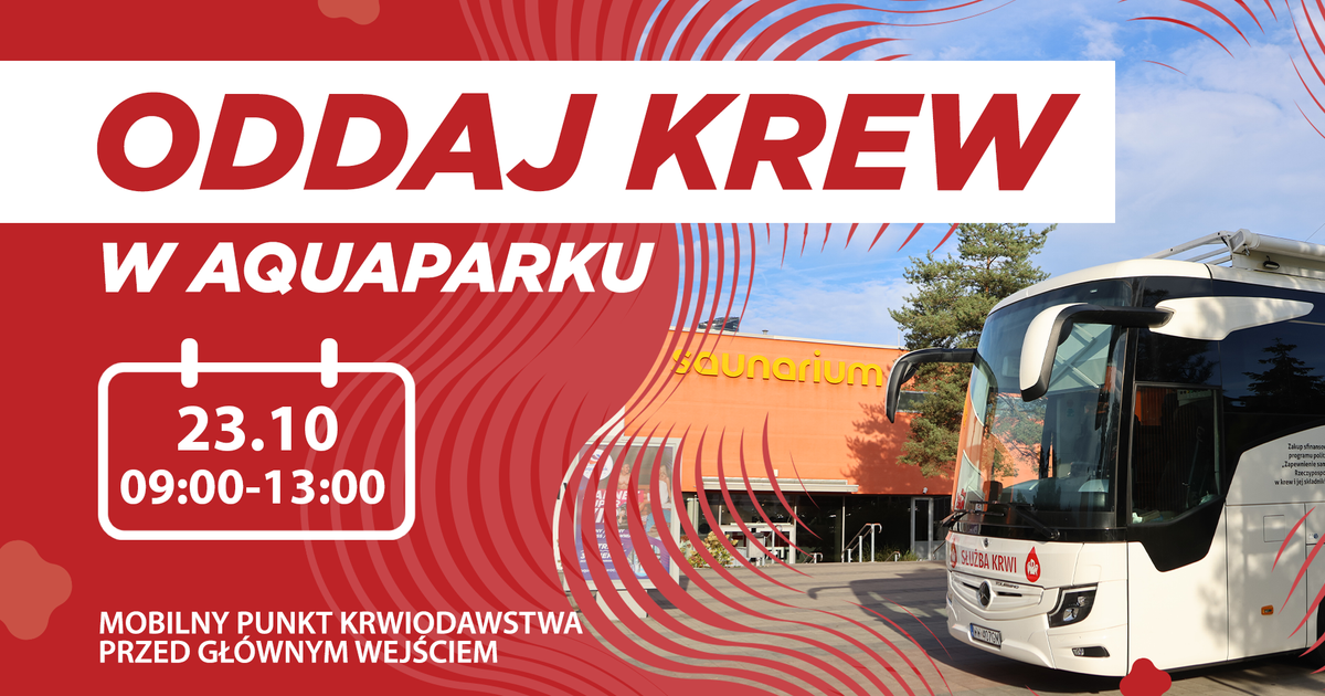 Ty oddajesz krew, Aquapark daje sok z buraka. Już w czwartek