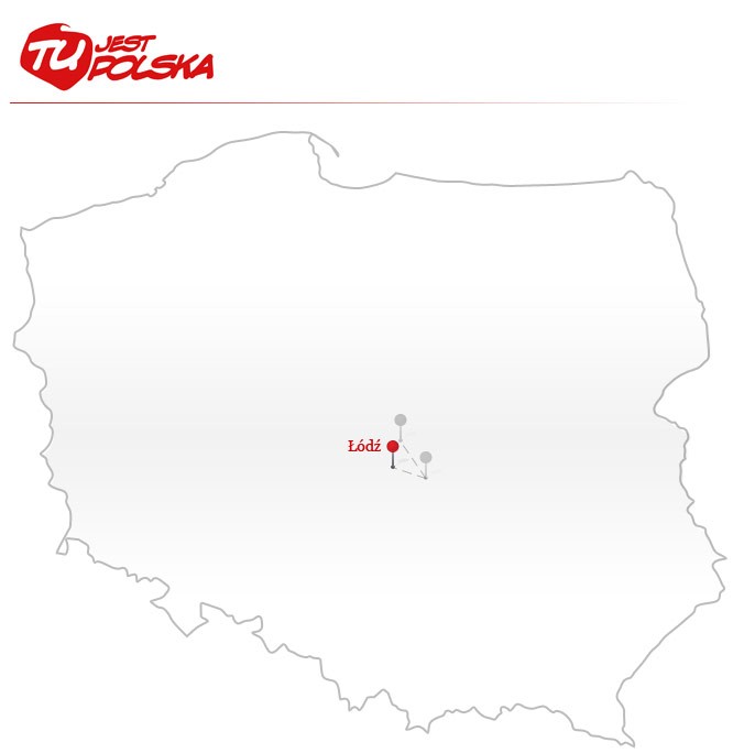 Tu jest Polska - Łódź