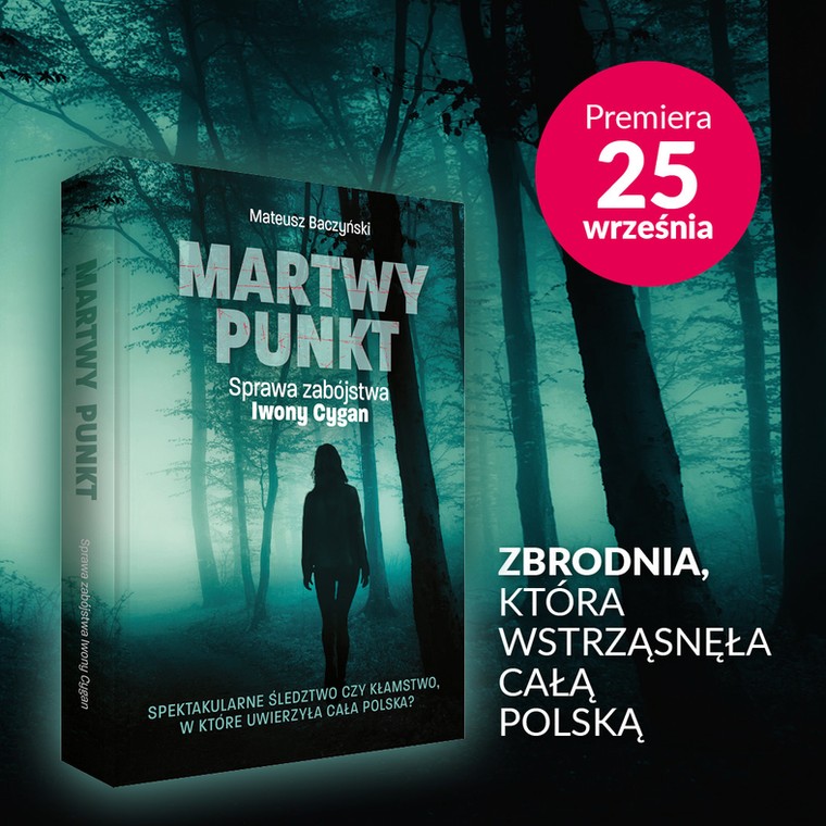 Książka "Martwy Punkt. Sprawa zabójstwa Iwony Cygan"