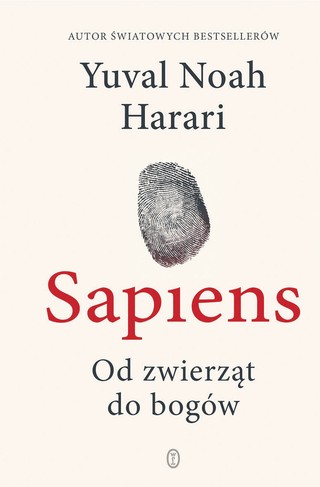 „Sapiens. Od zwierząt do bogów”, Wydawnictwo Literackie 2018