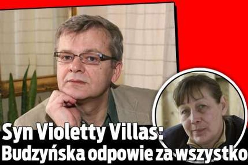 Syn Violetty Villas: Budzyńska odpowie za wszystko