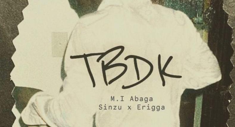 MI Abaga features Sinzu and Erigga on new single, 'TBDK.' (Inkredible Music)