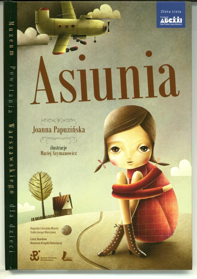 Joanna Papuzińska - "Asiunia" z ilustracjami Macieja Szymanowicza (Wydawnictwo Literatura, książka dla dzieci w wieku 6-8 lat)