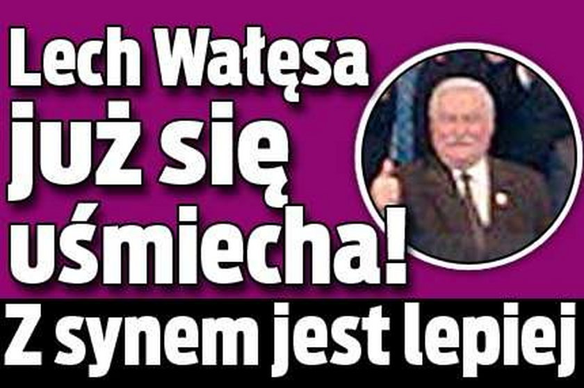 Lech Wałęsa już się uśmiecha! Z synem jest lepiej