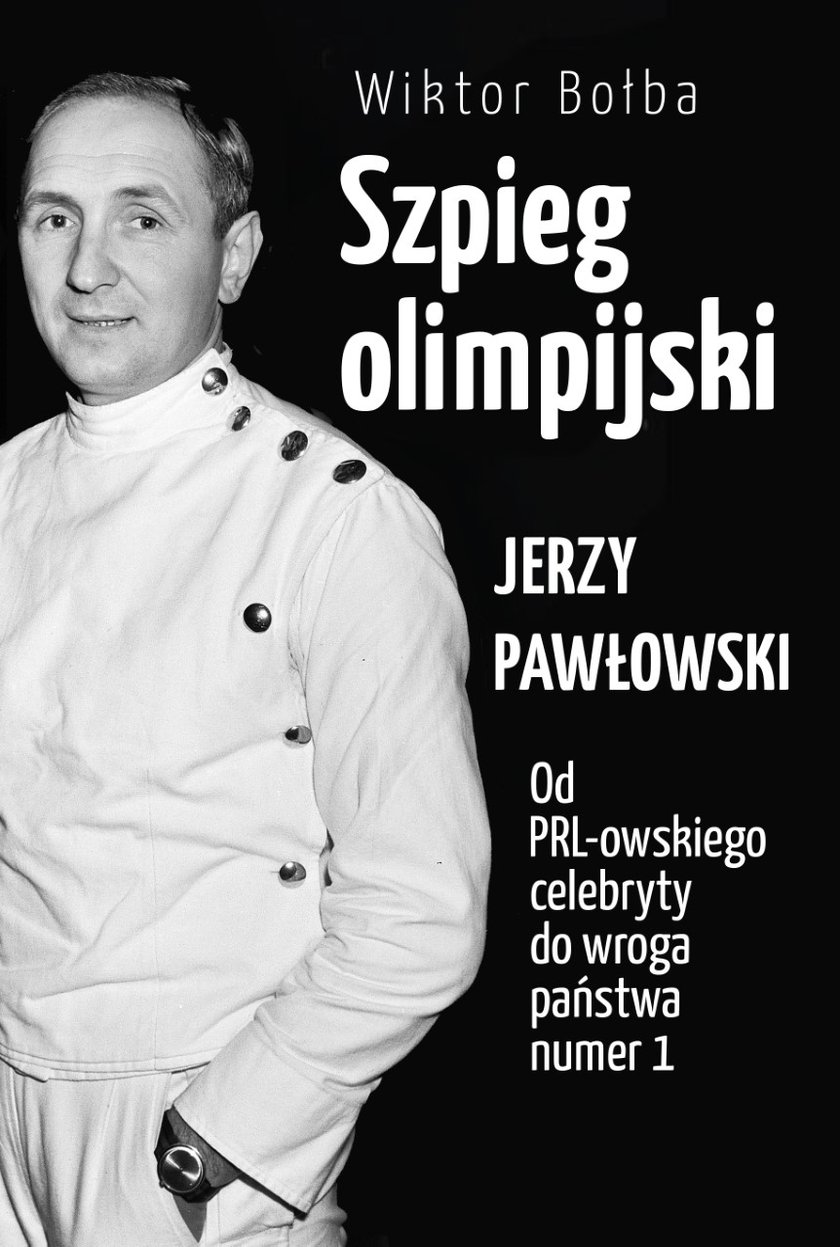 "Szpieg olimpijski". Okładka książki o Jerzym Pawłowskim.