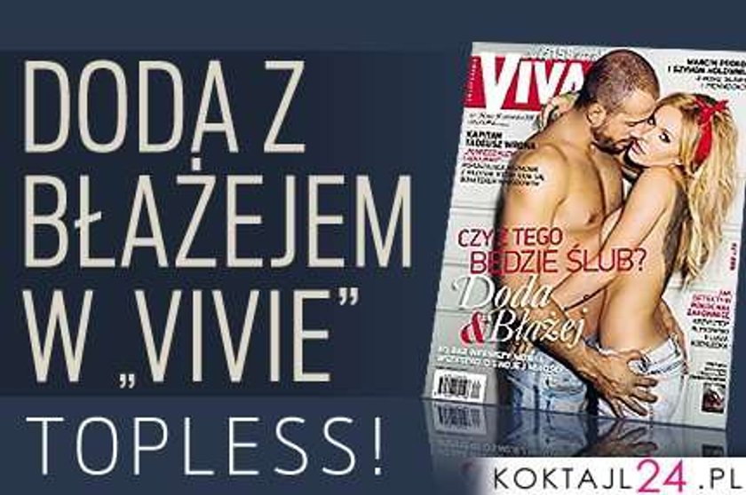 Doda z Błażejem w "Vivie". Topless!