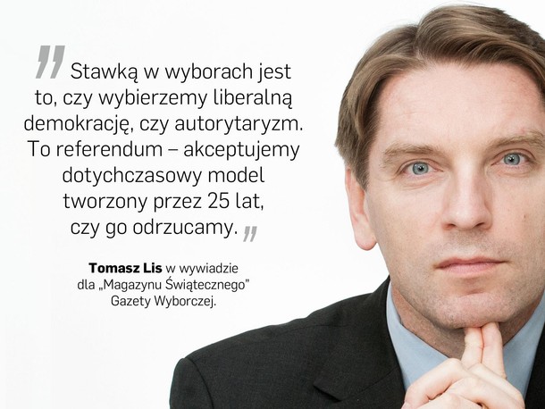 Tomasz Lis Magazyn Świąteczny Gazeta Wyborcza IV RP polityka PiS Jarosław Kaczyński Prawo i Sprawiedliwość