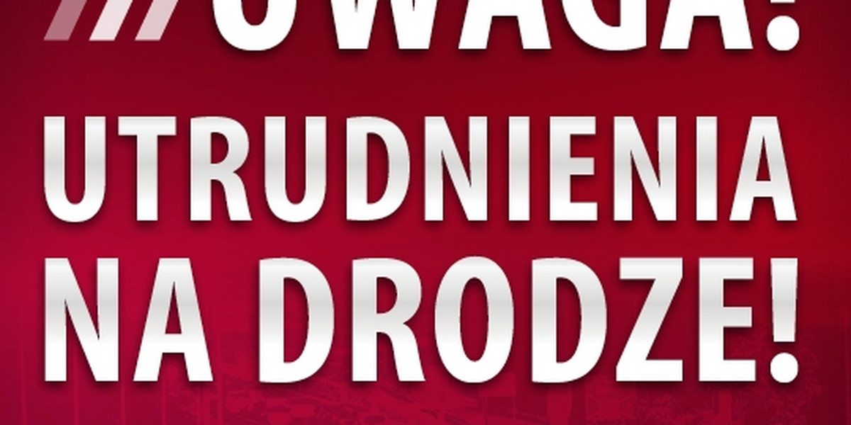 Uwaga! Utrudnienia na drodze