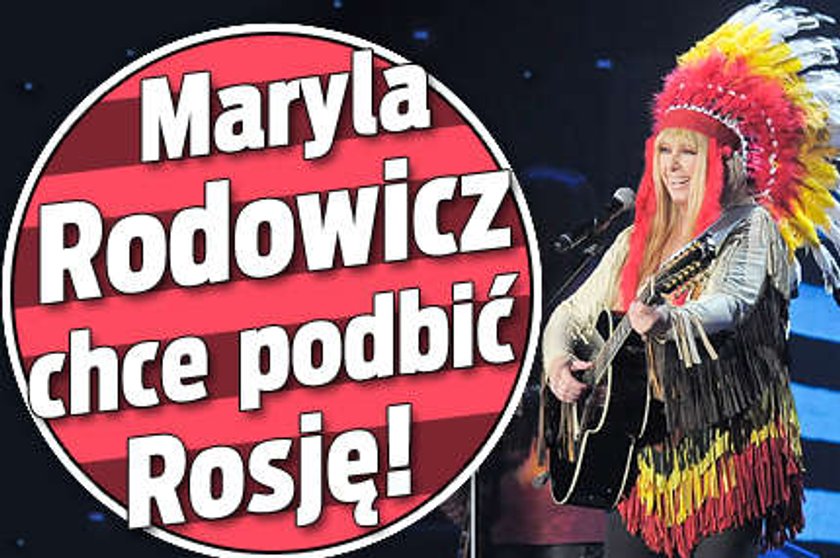 Maryla Rodowicz chce podbić Rosję!