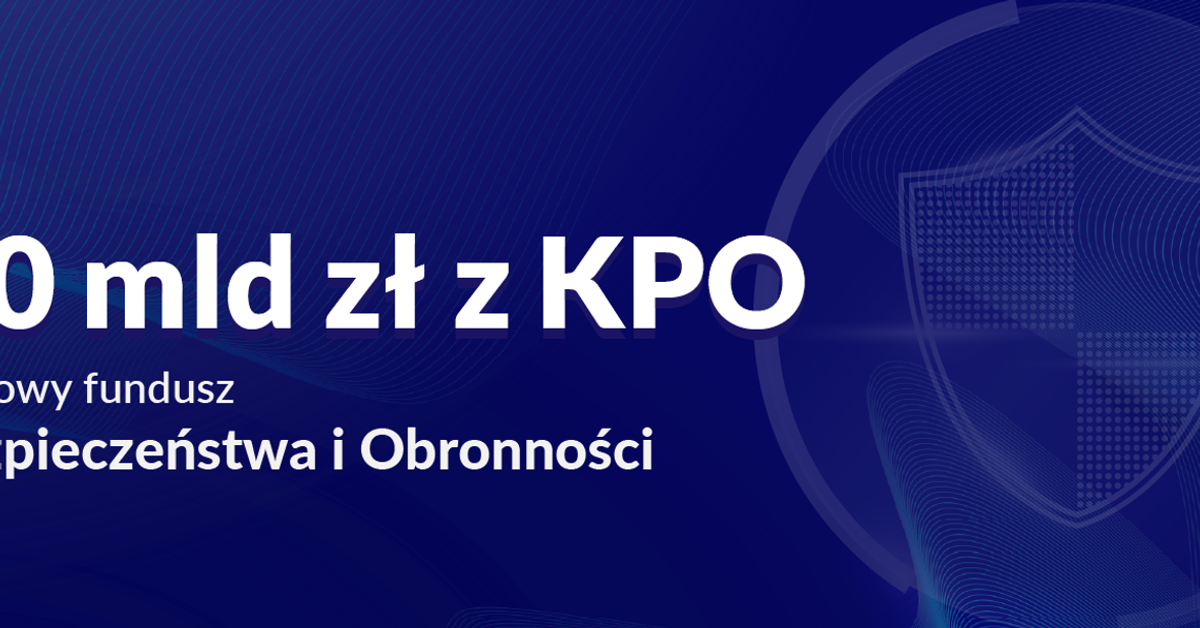 Poland is seriously arming itself – 30 billion for investments! fresh  fund within the KPO