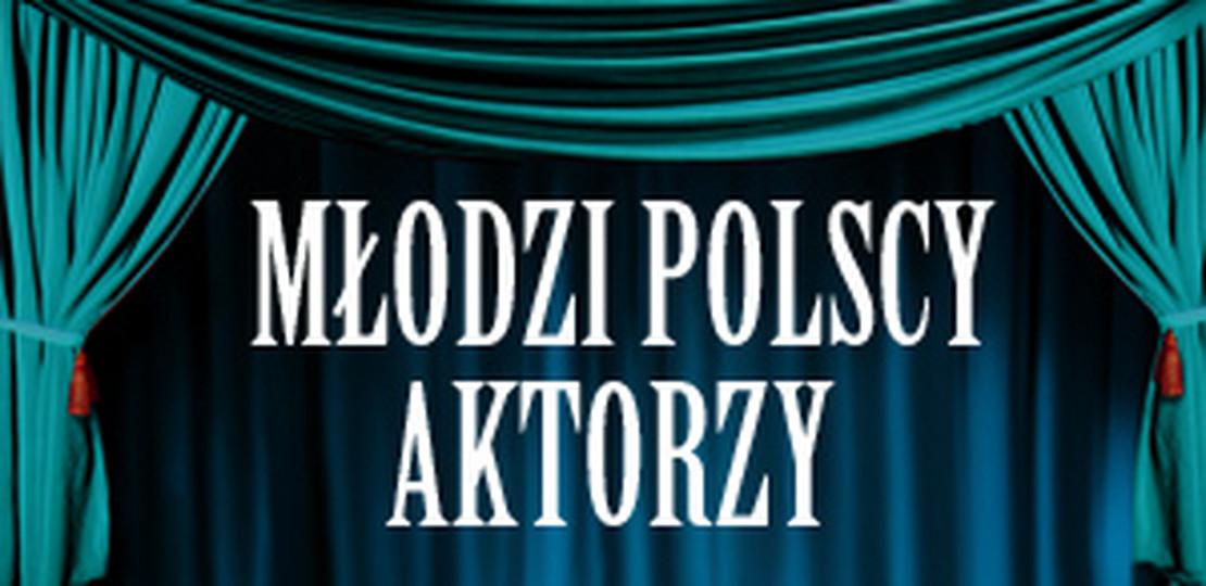 Młodzi Polscy Aktorzy