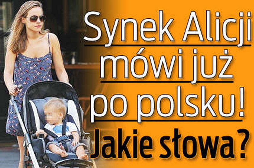 Synek Alicji mówi już po polsku! Jakie słowa?