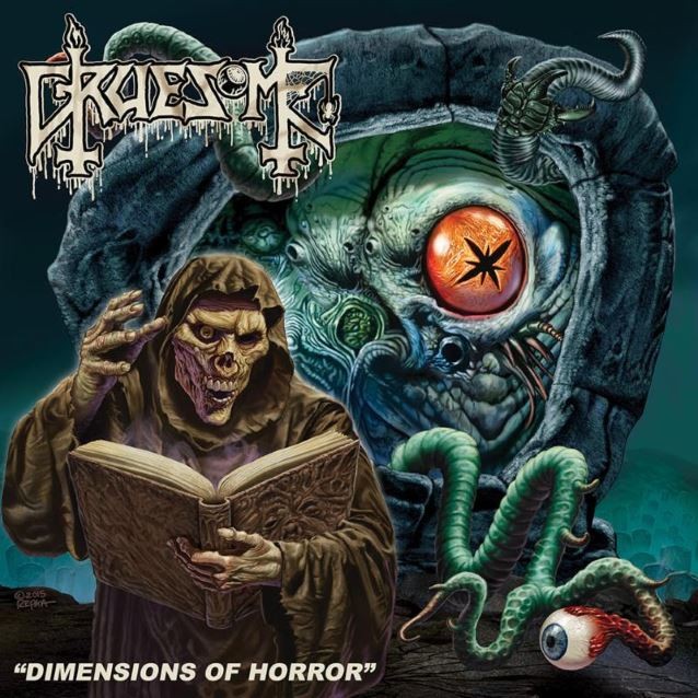 GRUESOME – "Dimensions Of Horror"