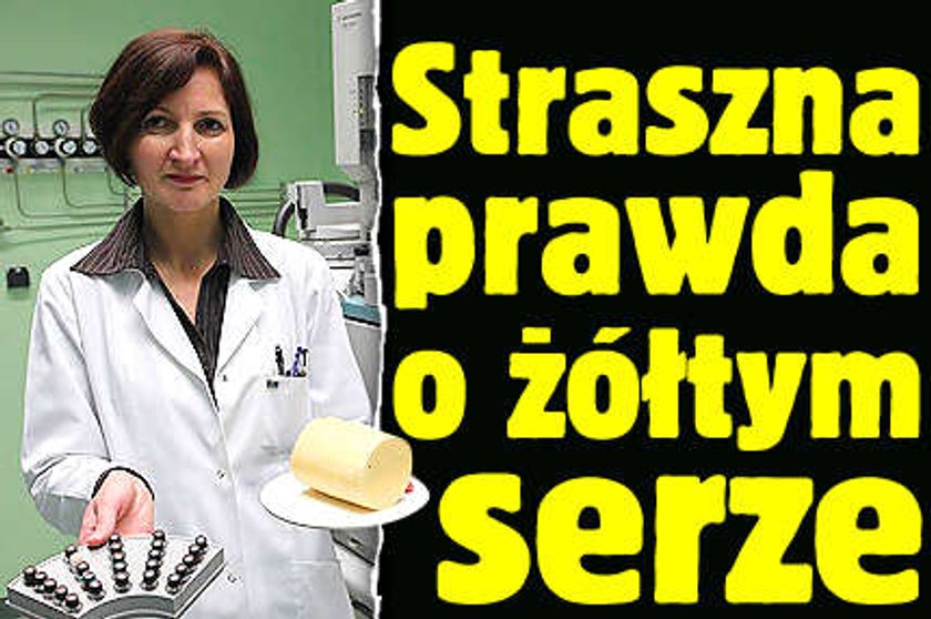 Straszna prawda o żółtym serze