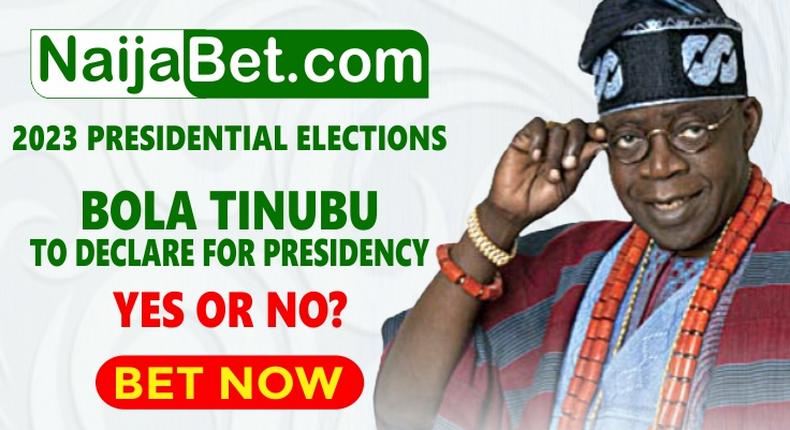 NaijaBet.com opens betting on Bola Tinubu to declare for Presidency 2023. (Naijabet.com)