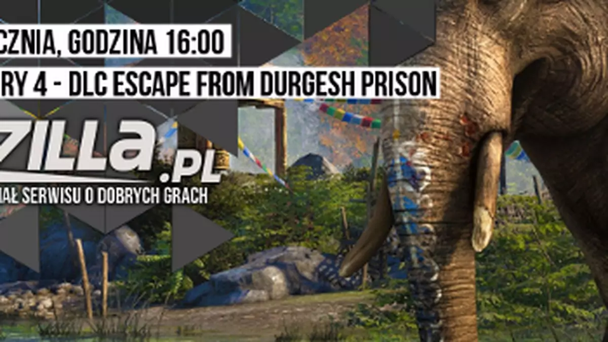 Gramy Live - dziś sprawdzimy DLC Escape from Durgesh Prison do Far Cry 4