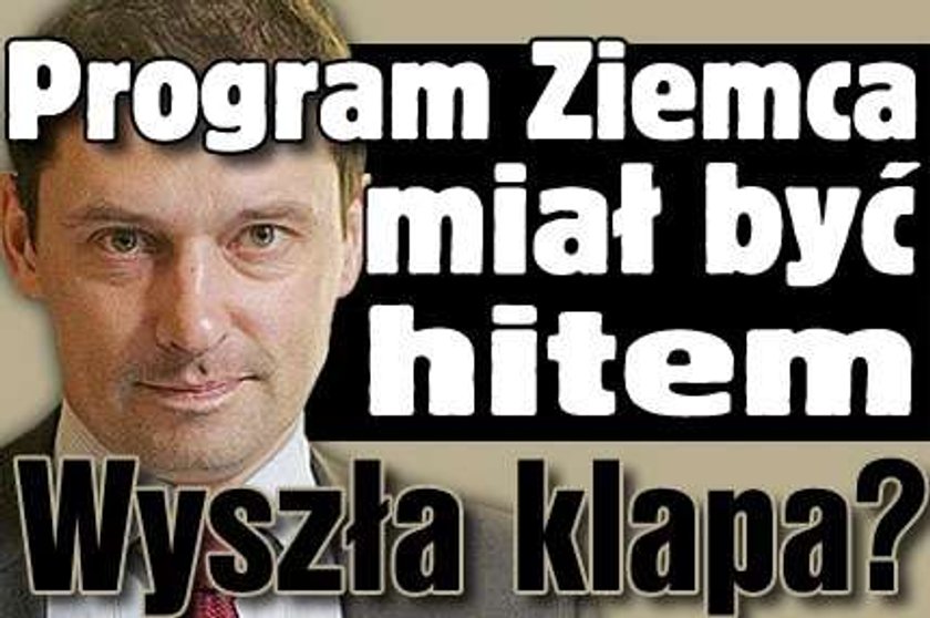 Program Ziemca klapą?