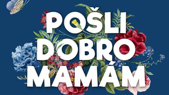 Pošli Dobro mamám 2023