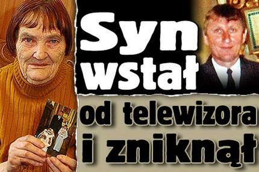 Mój syn wstał od telewizora i... zniknął 