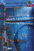 Mnich i psychiatra rozmawiają o szczęściu