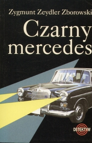 Zygmunt Zeydler Zborowski, "Czarny mercedes"