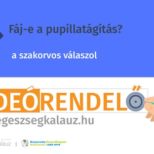 Fáj-e a pupillatágítás?