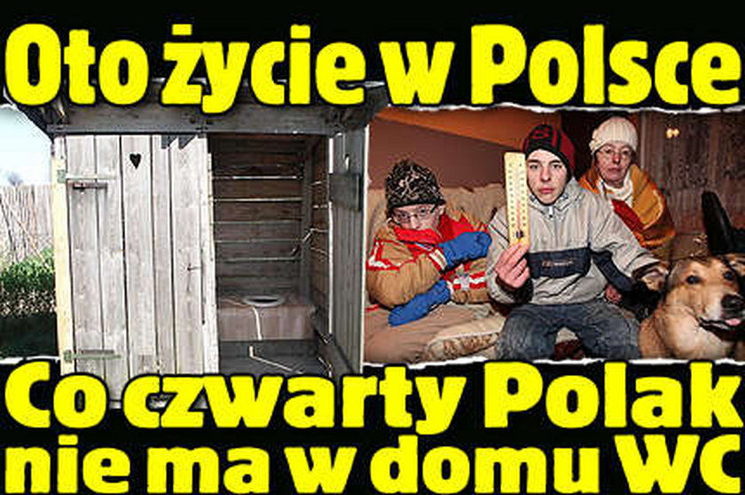 To prawdziwa Polska: Co czwarty Polak nie ma w domu WC!