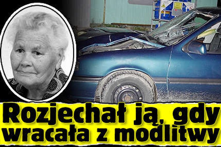 Rozjechał ją, gdy wracała z modlitwy 