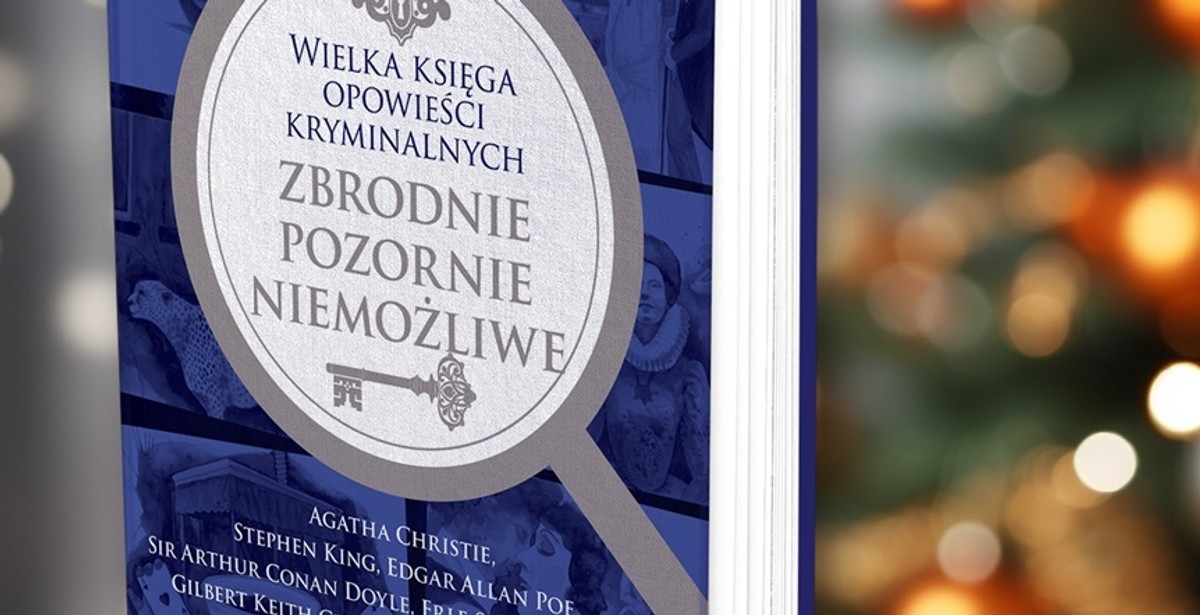 Książka na prezent - kryminał thriller „Wielka księga opowieści kryminalnych - Zbrodnie pozornie niemożliwe”