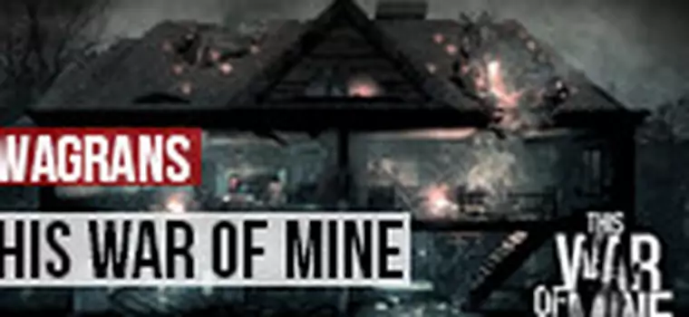 KwaGRAns: Idziemy szabrować w This War of Mine na iPada