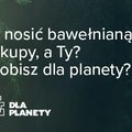 Zrób coś dla Ziemi i mów o tym głośno. Rusza ekologiczna akcja "Coś dla Planety"