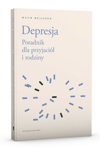 Huub Buijssen "Depresja. Poradnik dla przyjaciół i rodziny" (Wydawnictwo WAM)