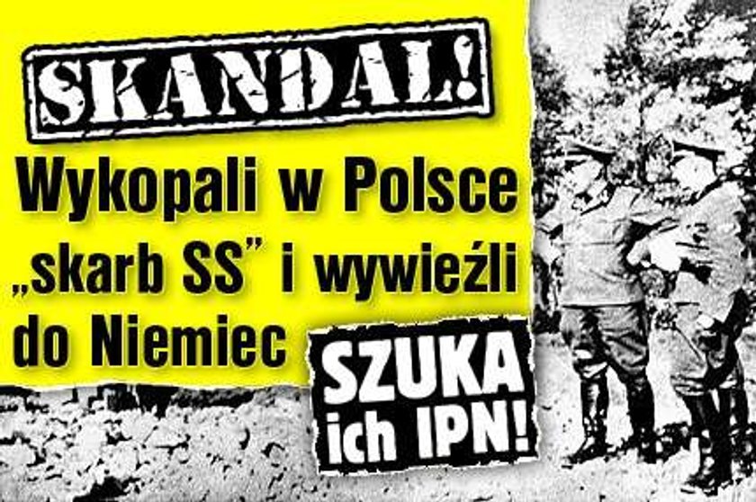 Skandal! Wykopali w Polsce "skarb SS" i wywieźli do Niemiec. Szuka ich IPN!